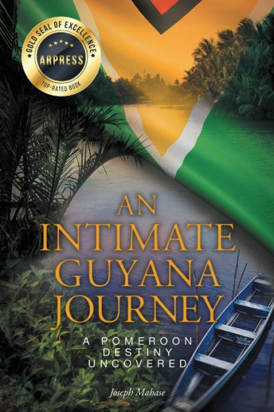 An Intimate Guyana Journey: A Pomeroon Destiny Uncovered