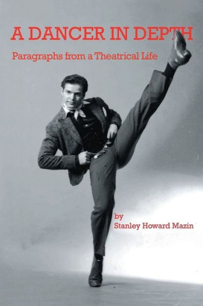 a Dancer Depth: Paragraphs from Theatrical Life