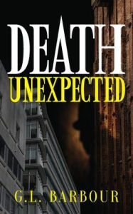 Title: Death Unexpected, Author: G L Barbour