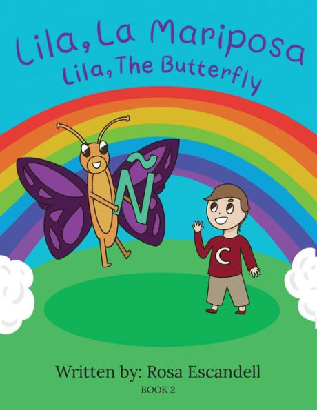 Lila, La Mariposa The Butterfly: Book 2