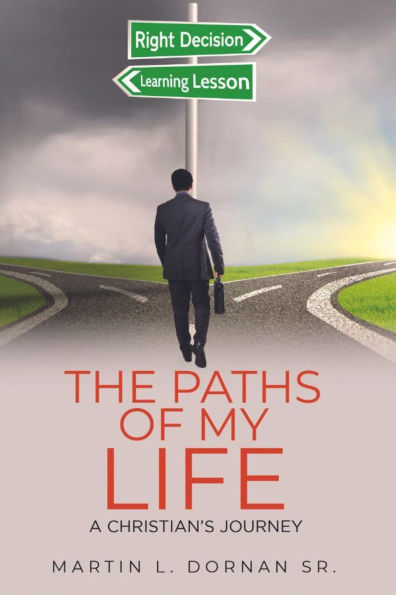 The Paths of My Life: A Christian's Journey