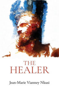 Title: The Healer, Author: Jean-Marie V Nkusi