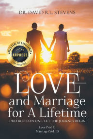 Title: Love and Marriage for a Lifetime, Author: David Stevens