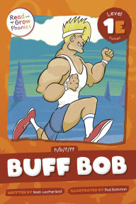 Title: Buff Bob: Level 1E (h/b/f/ff), Author: Noah Leatherland