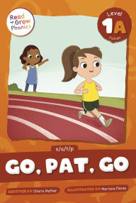 Title: Go, Pat, Go: Level 1A (s/a/t/p), Author: Charis Mather