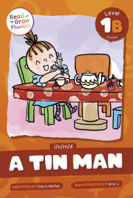 Title: A Tin Man: Level 1B (i/n/m/d), Author: Charis Mather