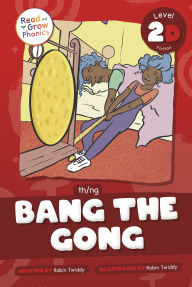 Title: Bang the Gong: Level 2D (th/ng), Author: Robin Twiddy