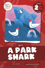 Title: A Park Shark: Level 2G (igh/ar), Author: Charis Mather