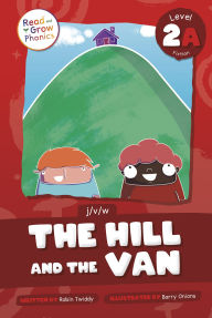 Title: The Hill and the Van: Level 2A (j/v/w), Author: Robin Twiddy