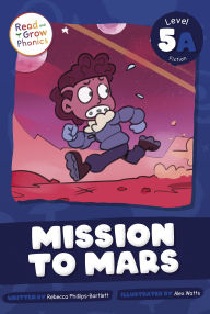 Title: Mission to Mars: Level 5A, Author: Rebecca Phillips-Bartlett