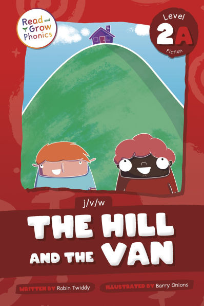 The Hill and the Van: Level 2A (j/v/w)