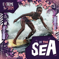 Title: Extreme STEM in the Sea, Author: Noah Leatherland
