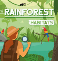 Title: Rainforest Habitats, Author: Alex Hall