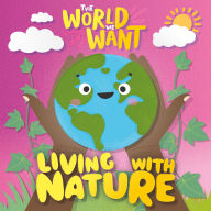 Title: Living with Nature, Author: William Anthony