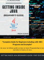 Getting Inside Java - Beginners Guide: Programming with Java by Prem Kumar