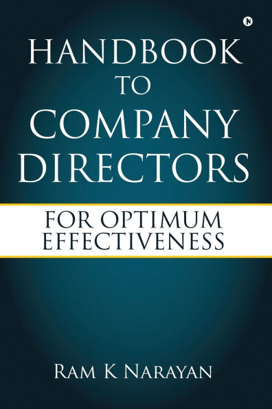 Handbook to Company Directors: For Optimum Effectiveness: Unravelling My Tobacco Tale
