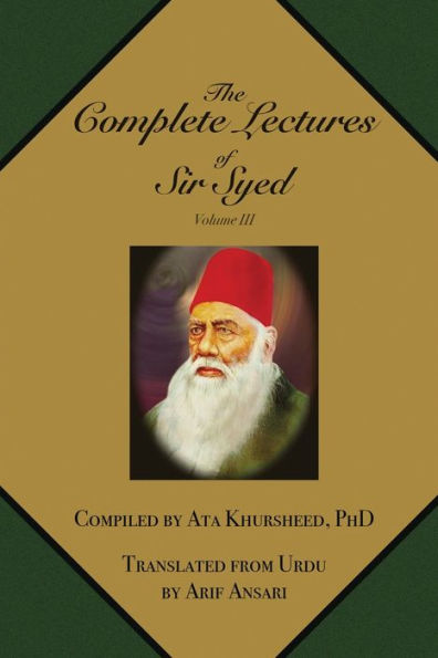 The Complete Lectures of Sir Syed: Volume III