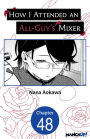 How I Attended an All-Guy's Mixer #048