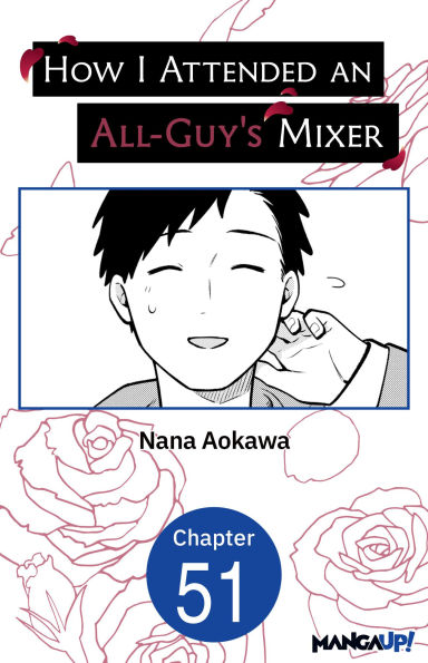 How I Attended an All-Guy's Mixer #051