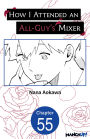 How I Attended an All-Guy's Mixer #055