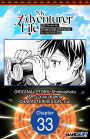 My Adventurer Life: I Became the Strongest Magic-Refining Sage in a New World #033