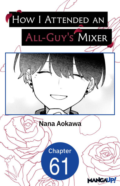 How I Attended an All-Guy's Mixer #061