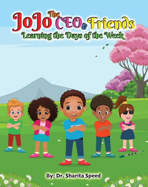 JoJo The CEO & Friends: Learning the Days of the Week