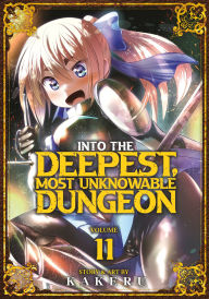 Title: Into the Deepest, Most Unknowable Dungeon Vol. 11, Author: Kakeru