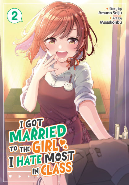 I Got Married to the Girl I Hate Most in Class (Manga) Vol. 2