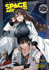 Download italian books free Reborn as a Space Mercenary: I Woke Up Piloting the Strongest Starship! (Light Novel) Vol. 12 ePub in English 9798893731668