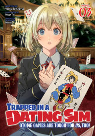 Title: Trapped in a Dating Sim: Otome Games Are Tough For Us, Too! (Light Novel) Vol. 3, Author: Yomu Mishima