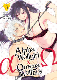 Free download ebook web services Alpha Wolfgirl x Omega Wolfboy Vol. 3 English version by Natsuha Kasazaki