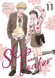 Title: Skip and Loafer Vol. 11, Author: Misaki Takamatsu