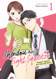 Downloading audio books on Shindou-kun's Tight Squeeze: Helpless Against His Alluring Touch Vol. 1 (English literature) iBook