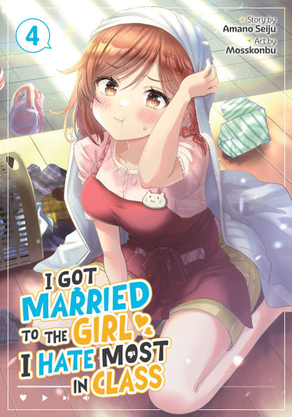 I Got Married to the Girl Hate Most Class (Manga) Vol. 4