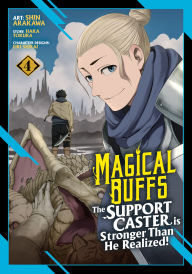 Title: Magical Buffs: The Support Caster is Stronger Than He Realized! (Manga) Vol. 4, Author: Haka Tokura