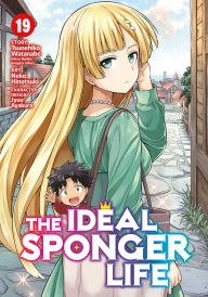 Free ebooks pdf download The Ideal Sponger Life Vol. 19 9798893733655 (English literature)  by Tsunehiko Watanabe, Neko Hinotsuki, Jyuu Ayakura