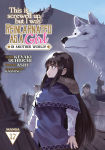 Alternative view 1 of This Is Screwed Up, but I Was Reincarnated as a GIRL in Another World! (Manga) Vol. 17