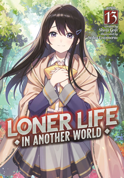 Loner Life Another World (Light Novel) Vol. 13