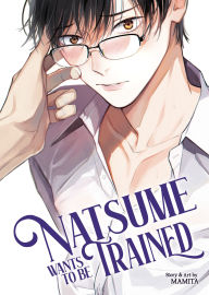 Free download pdf files of books Natsume Wants to be Trained [Natsume Wants Book 1] by MAMITA