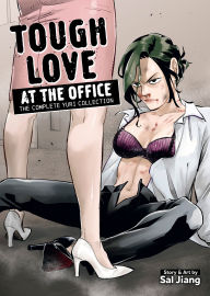 Title: Tough Love at the Office: The Complete Yuri Collection, Author: Sal Jiang