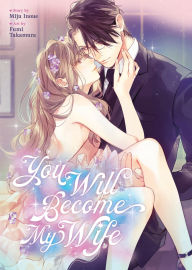 Books download epub You Will Become My Wife (Manga) by Miju Inoue, Fumi Takamura (English Edition) iBook 9798893733990