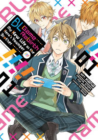 Title: BL Game Rebirth: My New Life as the Hero's Younger Brother Vol. 1, Author: Yui Hanaka