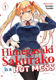 Download free kindle books amazon prime Himegasaki Sakurako Is a Hot Mess Vol. 1  9798893734171 by Kosuke Yasuda