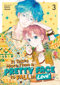 Online books download free It Takes More Than a Pretty Face to Fall in Love Vol. 3
