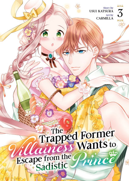 the Trapped Former Villainess Wants to Escape from Sadistic Prince Vol. 3