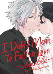 Alternative view 1 of I Didn't Mean to Fall in Love -double-