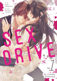 Epub books for free download SEX DRIVE (Manga) Vol. 1 - My Listless Instructor 