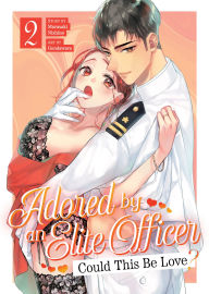 Free ebooks pdf free download Adored By an Elite Officer: Could This Be Love? Vol. 2 9798893735970 (English literature) iBook by Murasaki Nishino, Gondawara