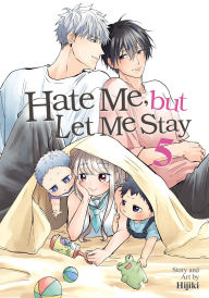 Title: Hate Me, but Let Me Stay Vol. 5, Author: Hijiki